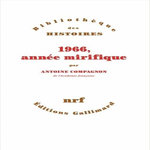 1966, ANNEE MIRIFIQUE, Compagnon Antoine