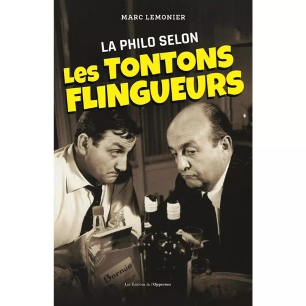  LA PHILO DES TONTONS FLINGUEURS, Lemonier Marc