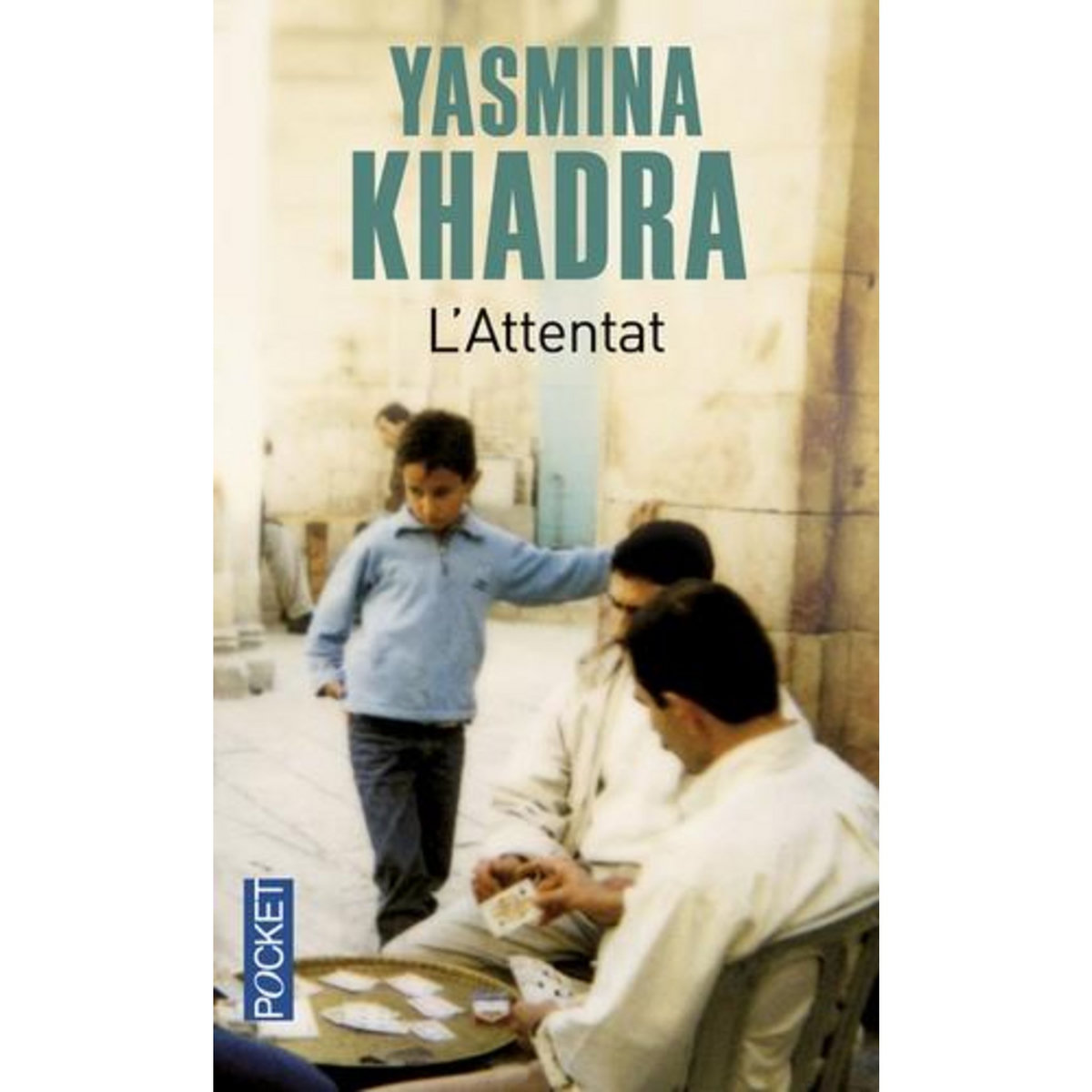 L'ATTENTAT, Khadra Yasmina