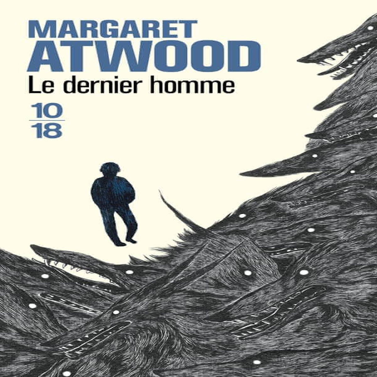LE DERNIER HOMME, Atwood Margaret