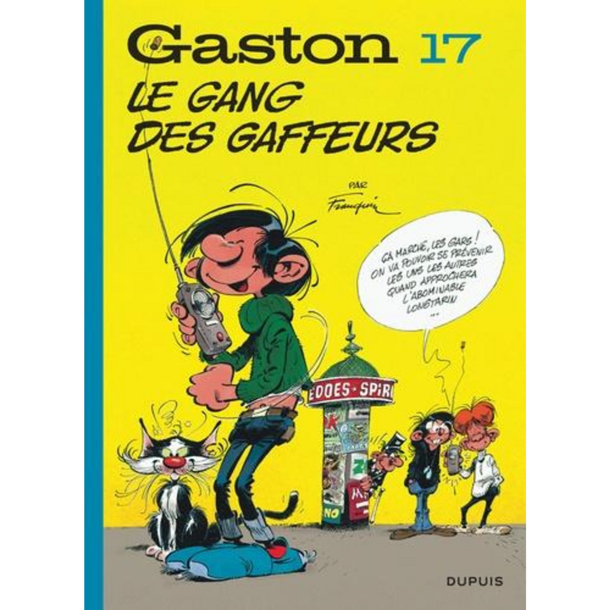 GASTON TOME 17 : LE GANG DES GAFFEURS, Franquin André