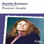 PASSION SIMPLE, Ernaux Annie
