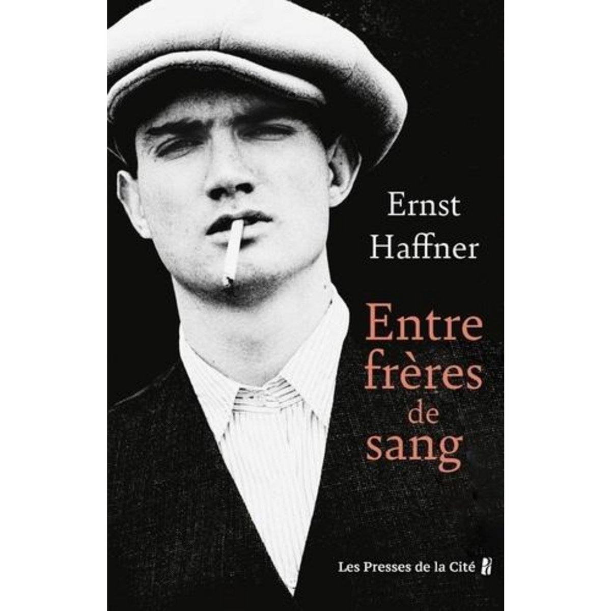 ENTRE FRERES DE SANG, Haffner Ernst