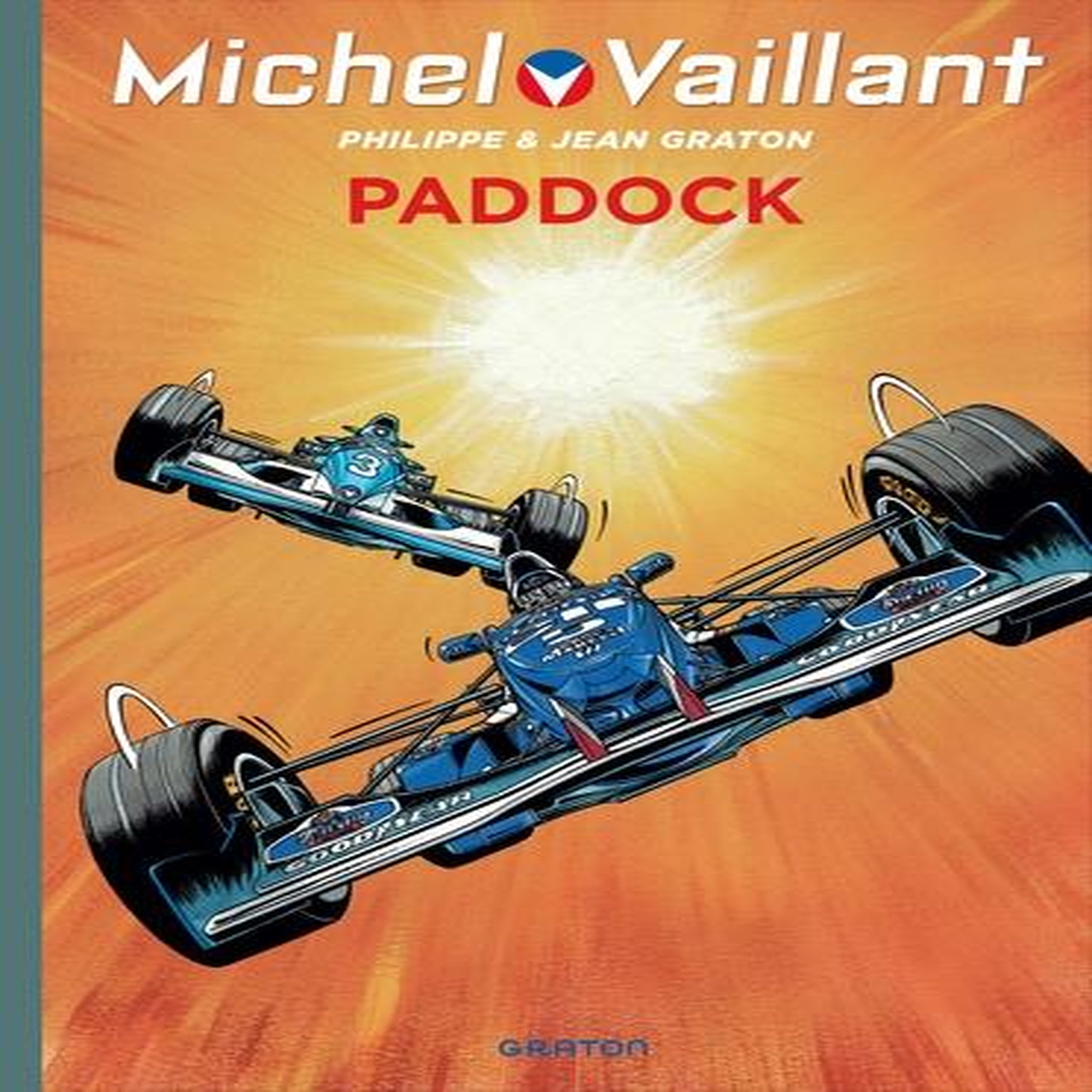MICHEL VAILLANT TOME 58 : PADDOCK, Graton Jean
