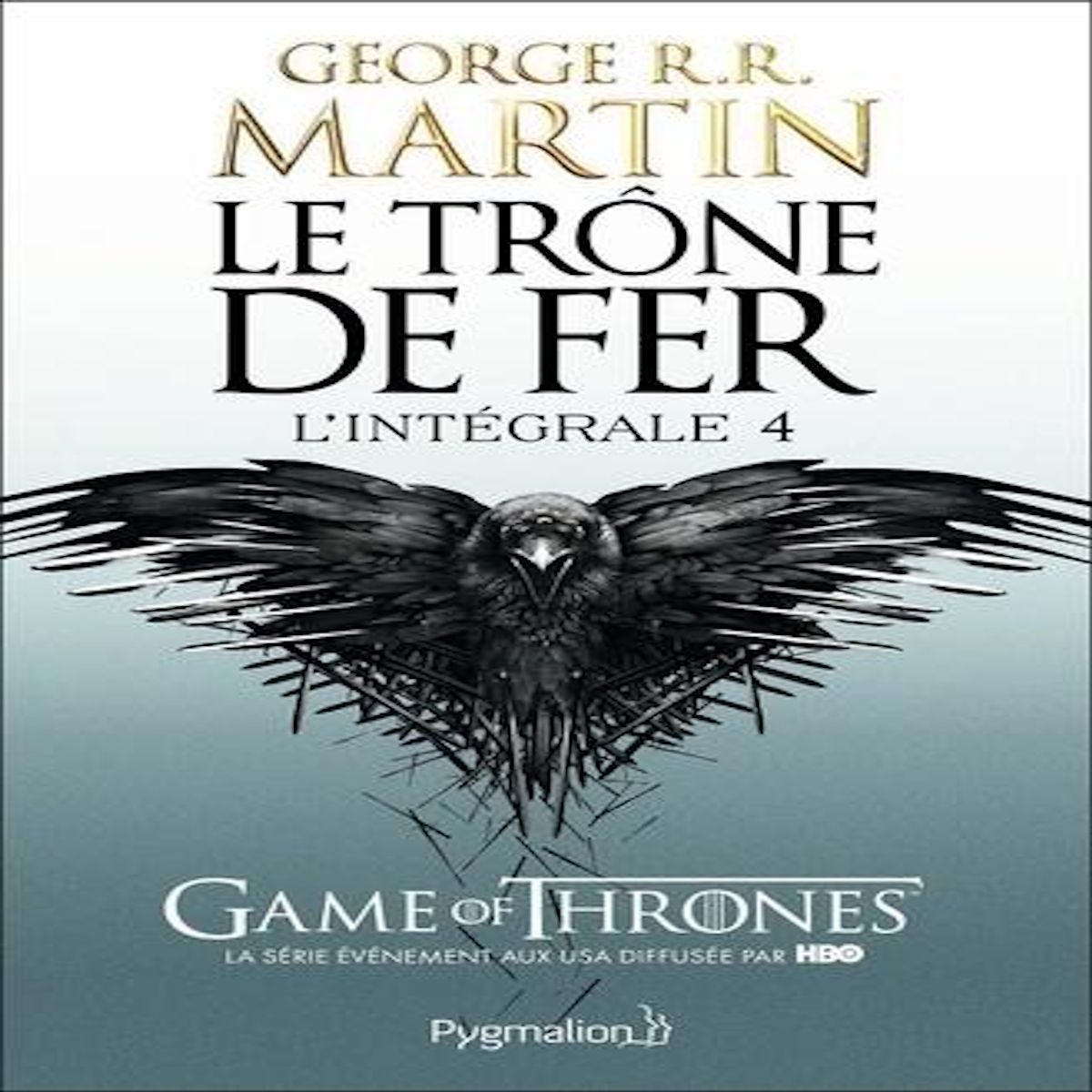 LE TRONE DE FER L'INTEGRALE (A GAME OF THRONES) TOME 4, Martin George R. R.