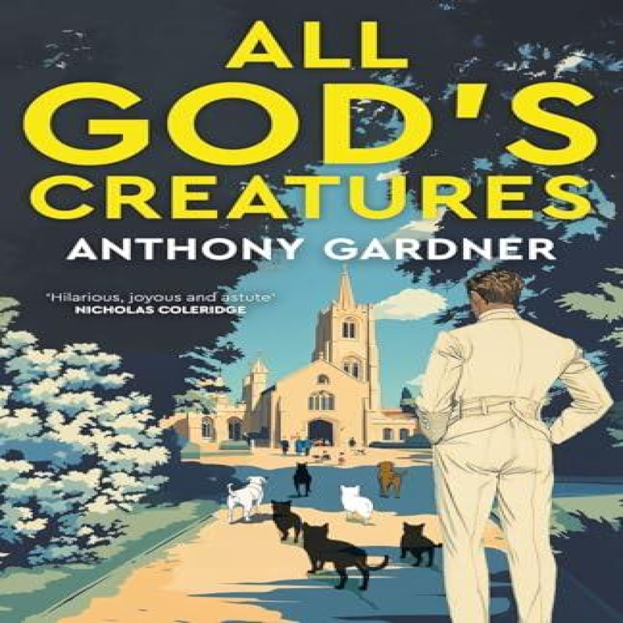 LIVRES All God's Creatures - Anthony Gardner