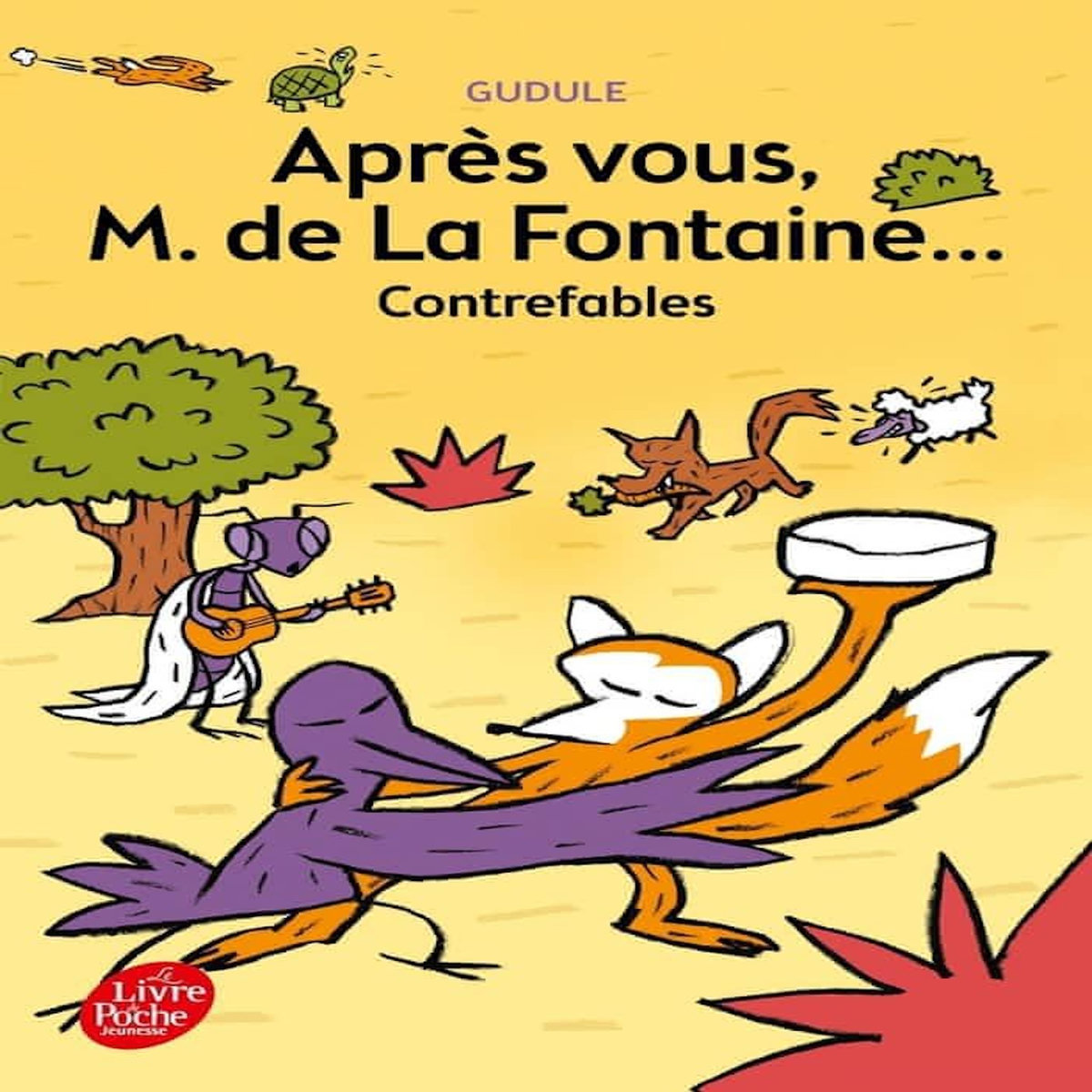 APRES VOUS M. DE LA FONTAINE... CONTREFABLES, Gudule