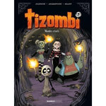 TIZOMBI TOME 4 : MONDES CRUELS, Cazenove Christophe
