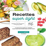RECETTES SUPER LIGHT. 140 RECETTES SAINES ET LEGERES POUR VOUS SENTIR BIEN DANS VOTRE CORPS, Green Fern