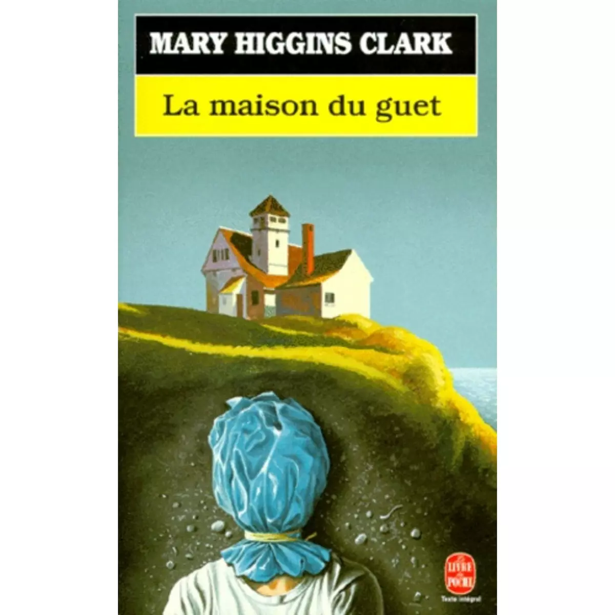  LA MAISON DU GUET, Higgins Clark Mary