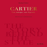 THE STORY BEHIND THE STYLE. CARTIER, EDITION EN ANGLAIS, Taylor Rachael