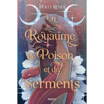 L'ETOILE ET L'OMBRE TOME 3 : UN ROYAUME DE POISON ET DE SERMENTS, Renee Holly