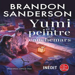 YUMI ET LE PEINTRE DE CAUCHEMARS, Sanderson Brandon
