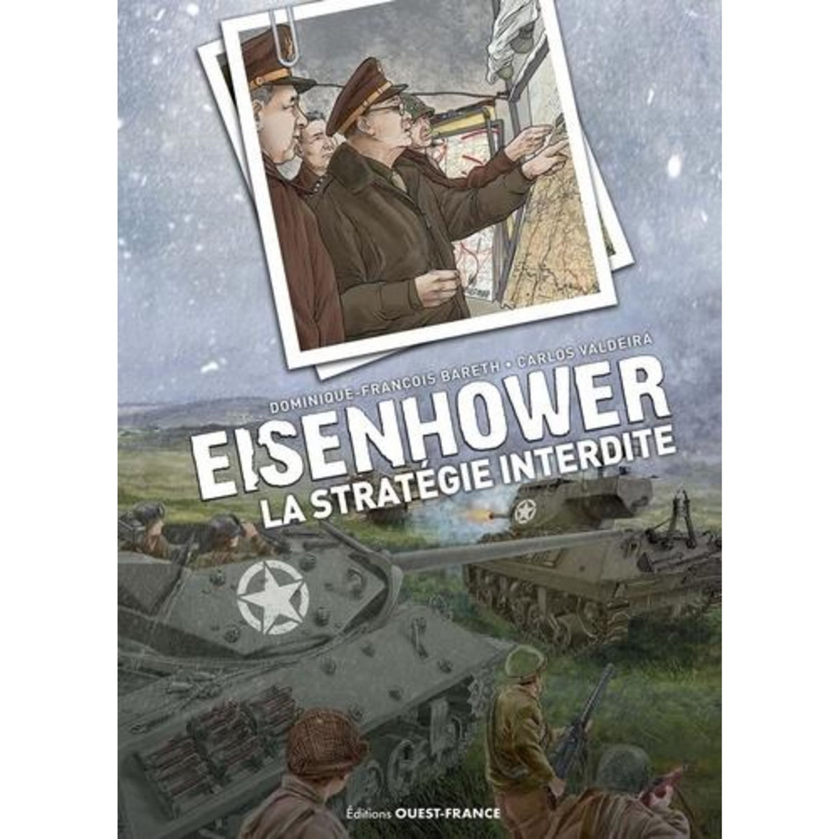 EISENHOWER. LA STRATEGIE INTERDITE, Bareth Dominique-François