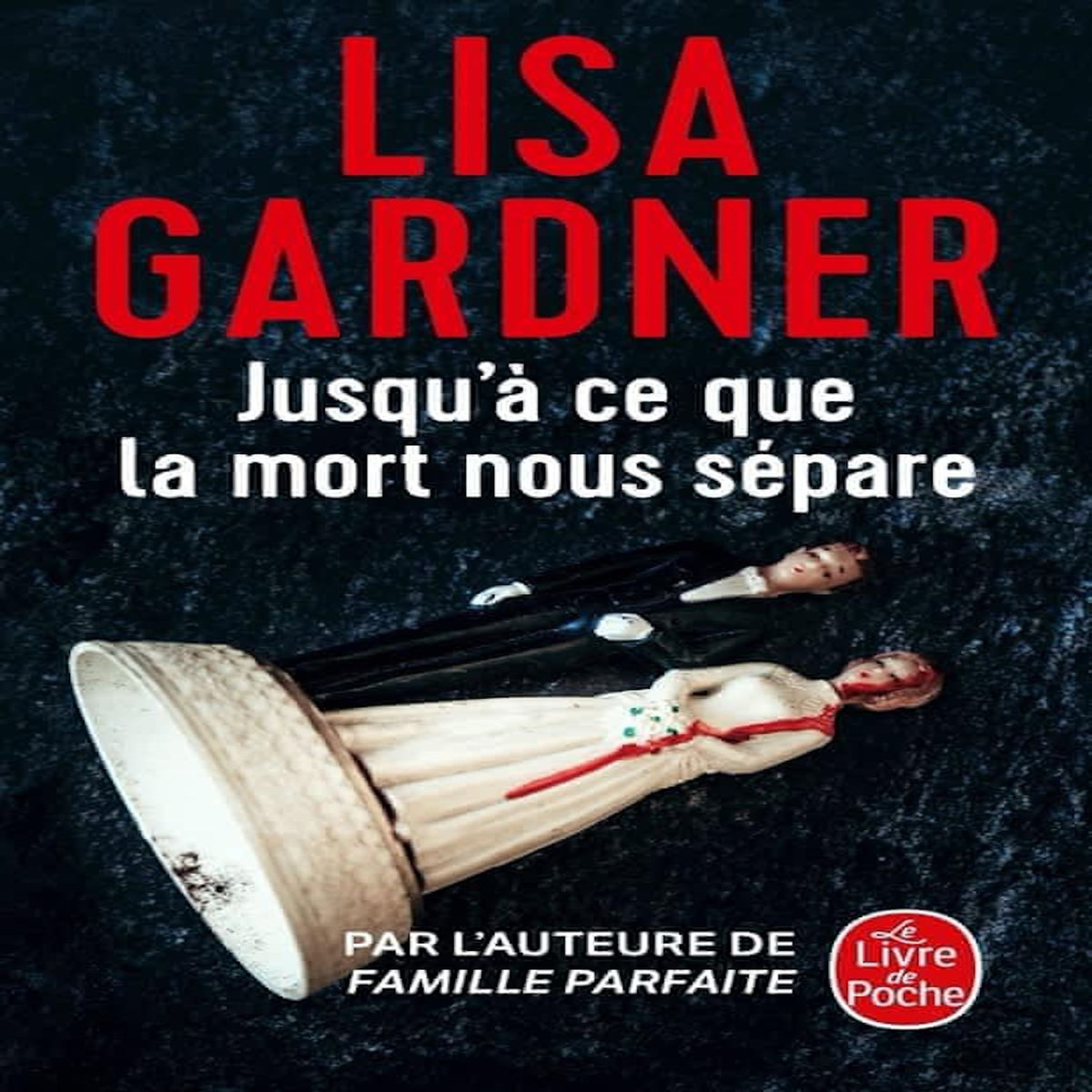 JUSQU'A CE QUE LA MORT NOUS SEPARE, Gardner Lisa