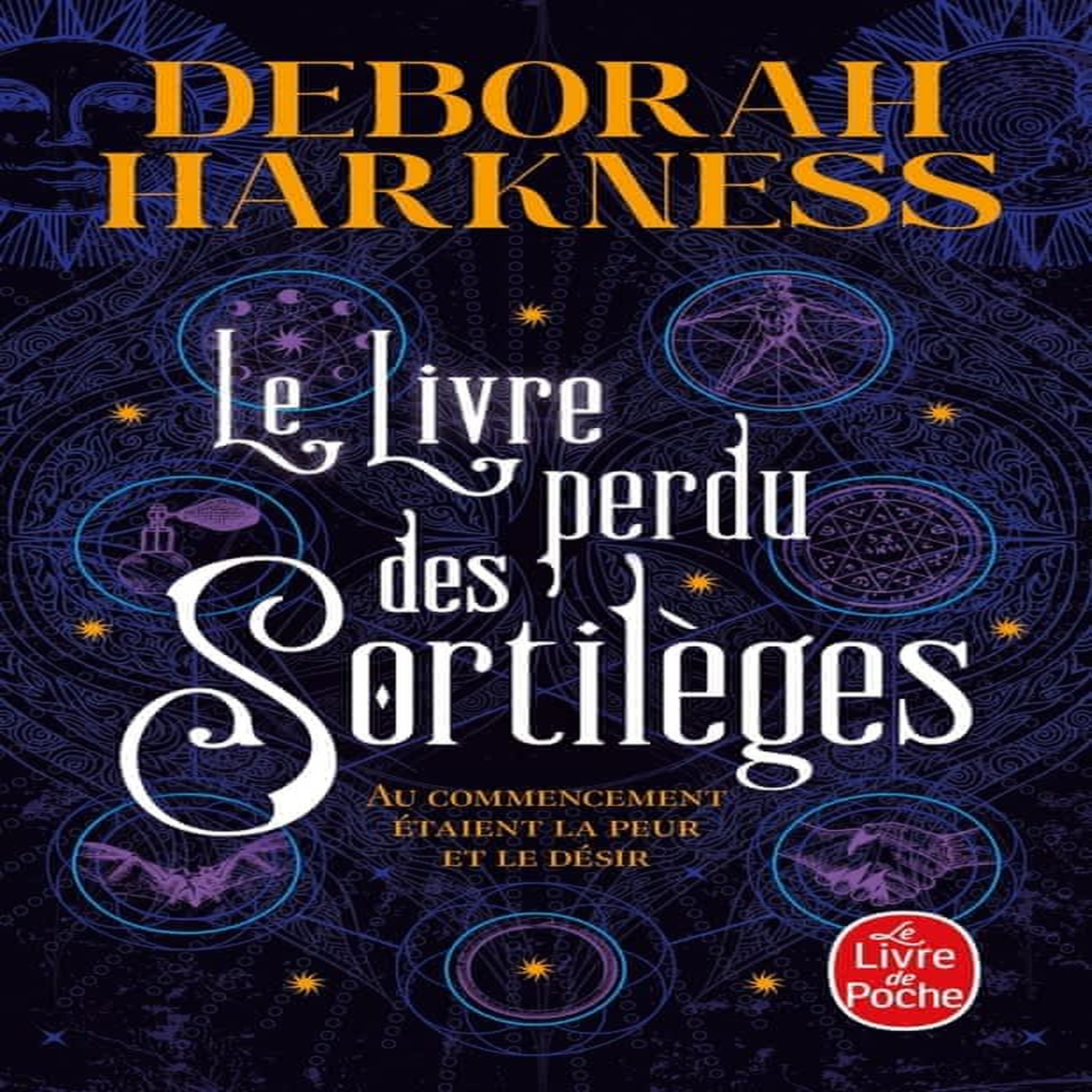 LE LIVRE PERDU DES SORTILEGES, Harkness Deborah