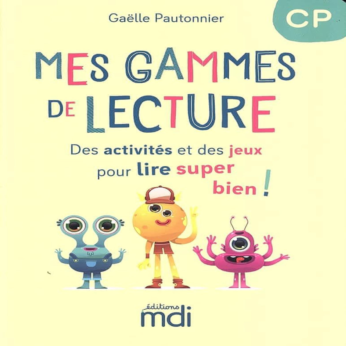 MES GAMMES DE LECTURE CP, Pautonnier Gaëlle