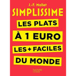 Les plats à 1 euro les plus faciles du monde, Mallet Jean-François