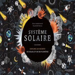 SYSTEME SOLAIRE. EXPLORE LES SECRETS DU SOLEIL ET DE SES PLANETES, Jankéliowitch Anne