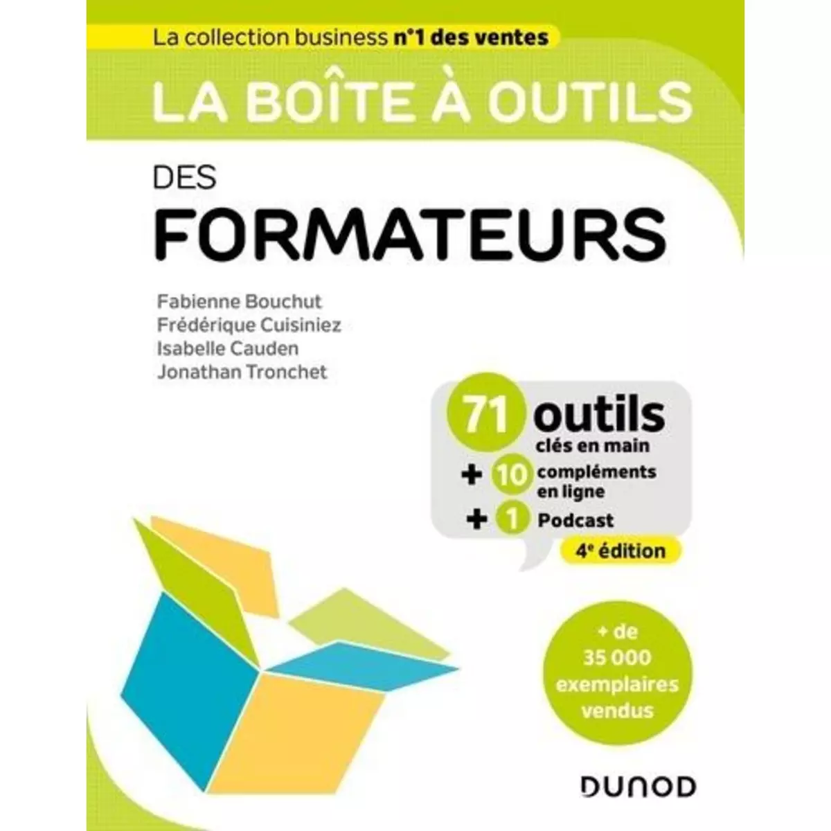  LA BOITE A OUTILS DES FORMATEURS. 71 OUTILS CLES EN MAIN + 10 COMPLEMENTS EN LIGNE + 1 PODCAST, 4E EDITION, Bouchut Fabienne