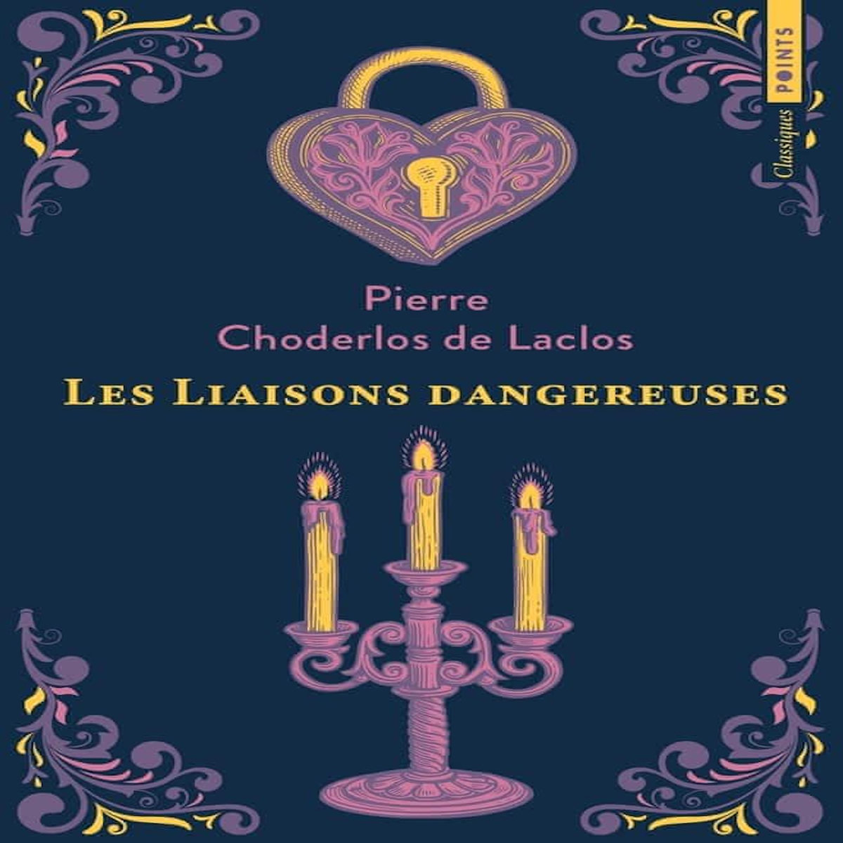 LES LIAISONS DANGEREUSES, Choderlos de Laclos Pierre-Ambroise-François