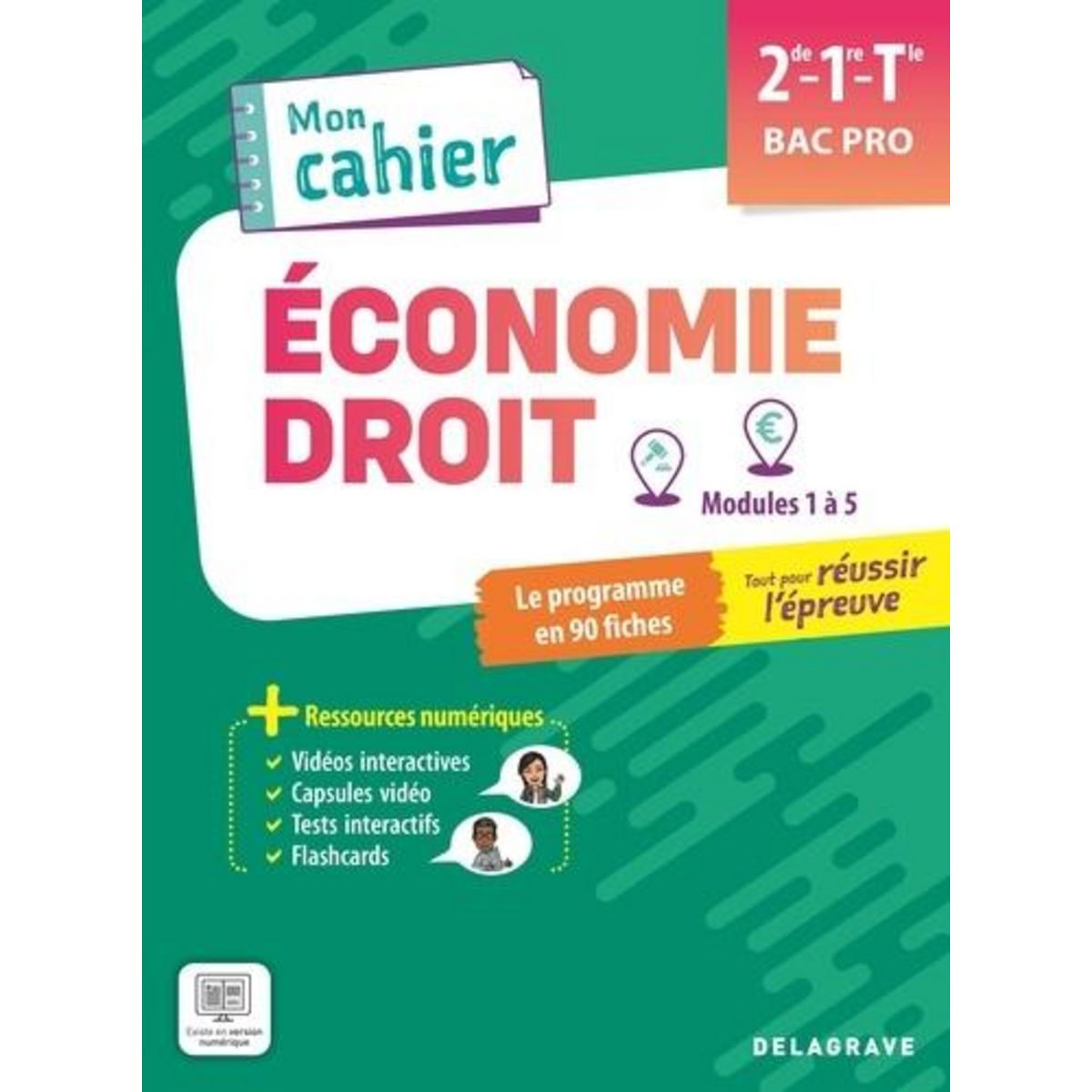 ECONOMIE-DROIT 2DE, 1RE, TLE BAC PRO MON CAHIER. MODULES 1 A 5, POCHETTE ELEVE, EDITION 2025, Sanz Ramoz Lucas