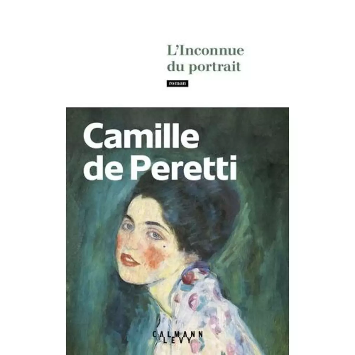  L'INCONNUE DU PORTRAIT, Peretti Camille de