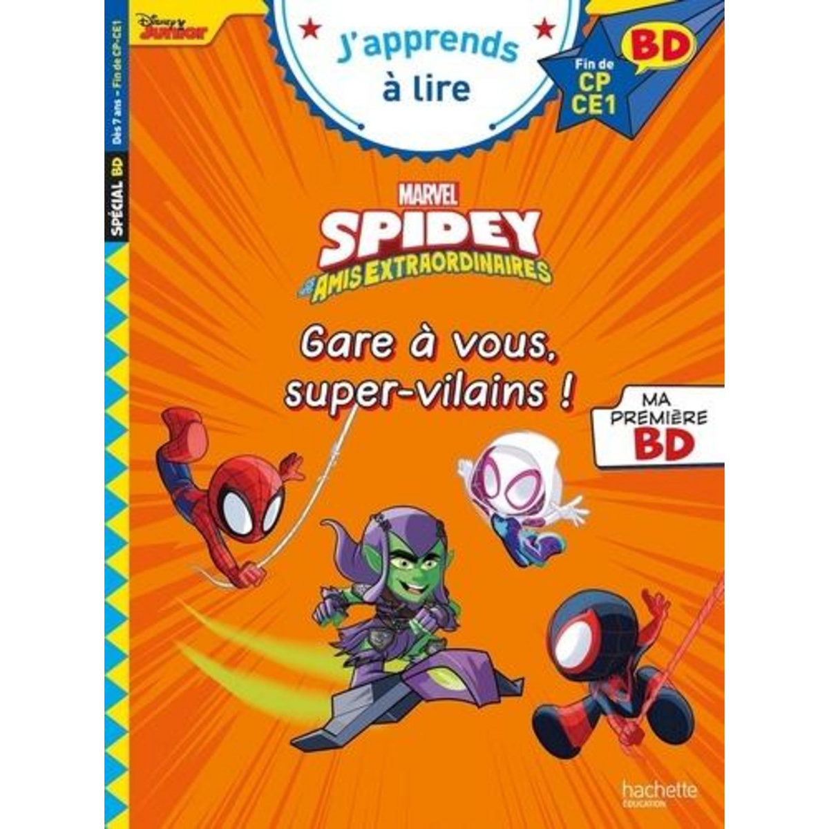 SPIDEY ET SES AMIS EXTRAORDINAIRES TOME 10 : GARE A VOUS, SUPER-VILAINS ! FIN DE CP-CE1, Albertin Isabelle