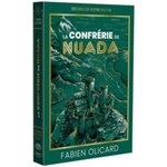 SAGA DE DAGDA TOME 2 : LA CONFRERIE DE NUADA, Olicard Fabien