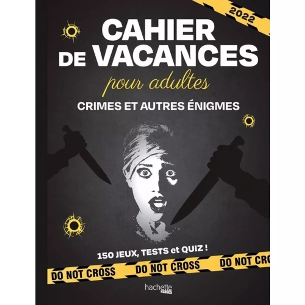  CAHIER DE VACANCES POUR ADULTES CRIMES ET AUTRES ENIGMES, Hervieux Julien