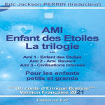 AMI, L'ENFANT DES ETOILES. LA TRILOGIE, Barrios Enrique