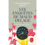 LES ENQUETES DE MAUD DELAGE TOMES 1 ET 2 , Dupuy Marie-Bernadette