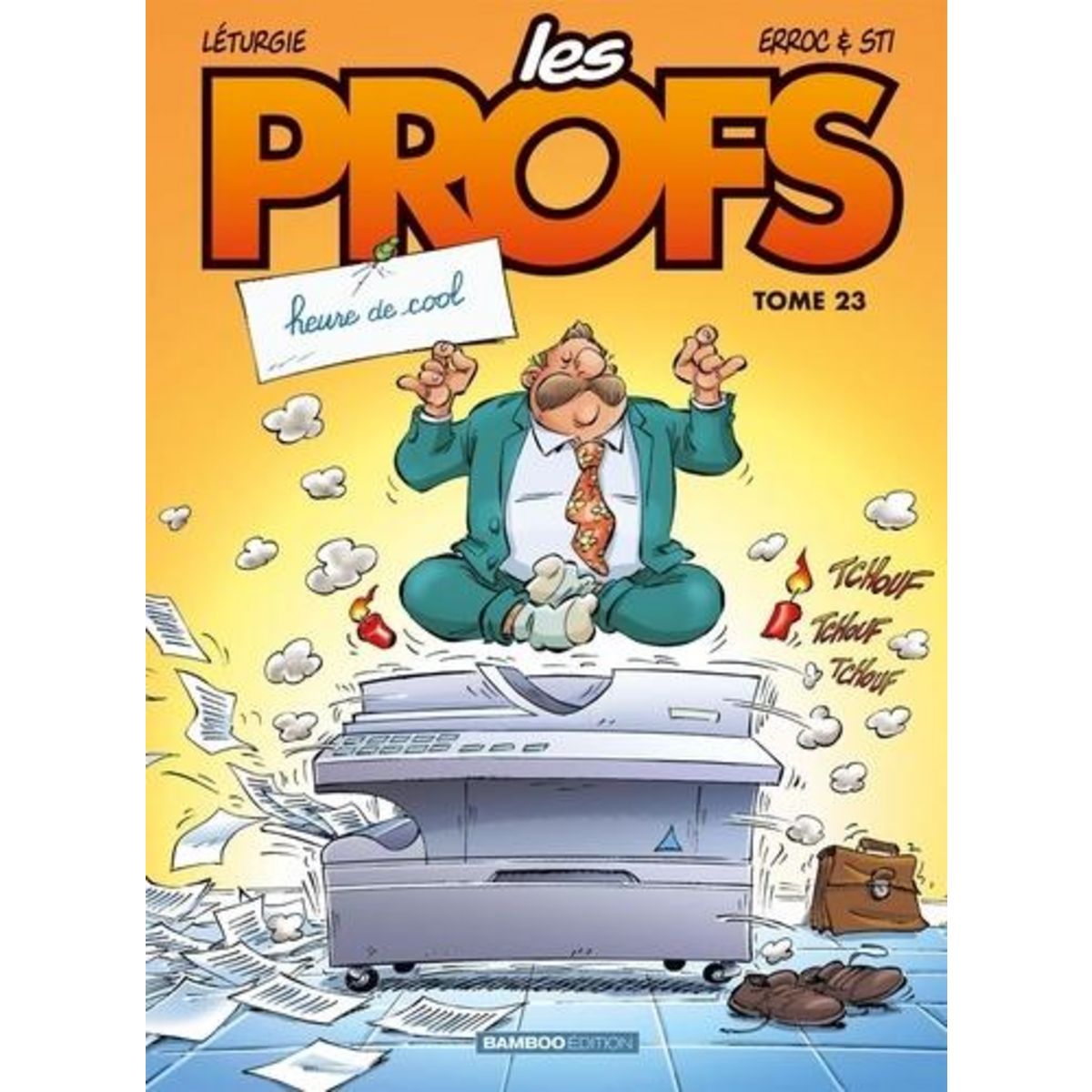 LES PROFS TOME 23 : HEURE DE COOL, Erroc
