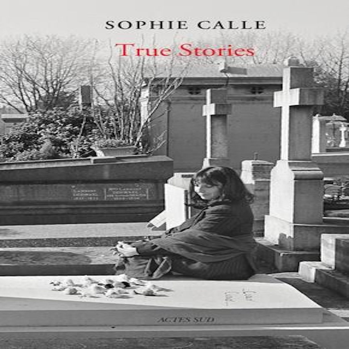 TRUE STORIES. EDITION EN ANGLAIS, Calle Sophie