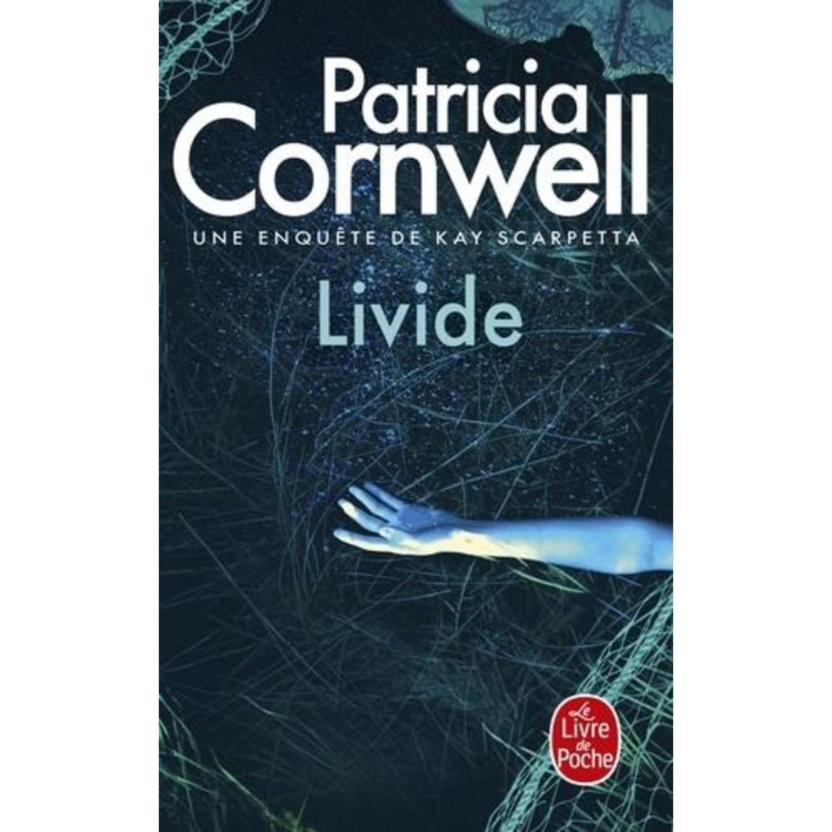 LIVIDE. UNE ENQUETE DE KAY SCARPETTA, Cornwell Patricia
