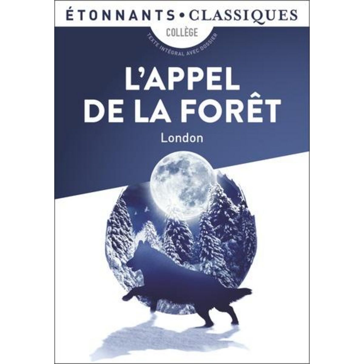 L'APPEL DE LA FORET, Jack London