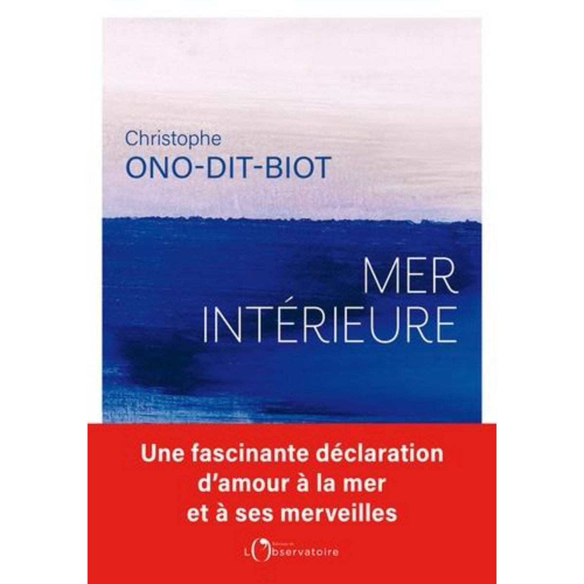 MER INTERIEURE, Ono-dit-Biot Christophe