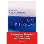 MER INTERIEURE, Ono-dit-Biot Christophe