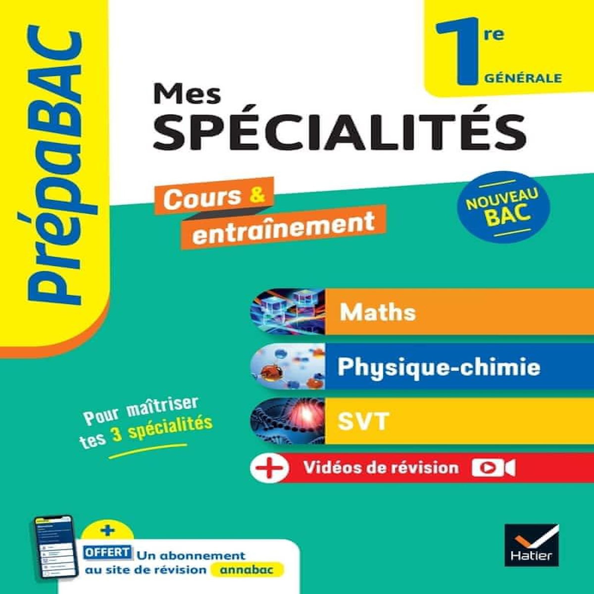 MES SPECIALITES 1RE GENERALE. MATHS, PHYSIQUE-CHIMIE, SVT, Abadie Michel