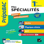 MES SPECIALITES 1RE GENERALE. MATHS, PHYSIQUE-CHIMIE, SVT, Abadie Michel