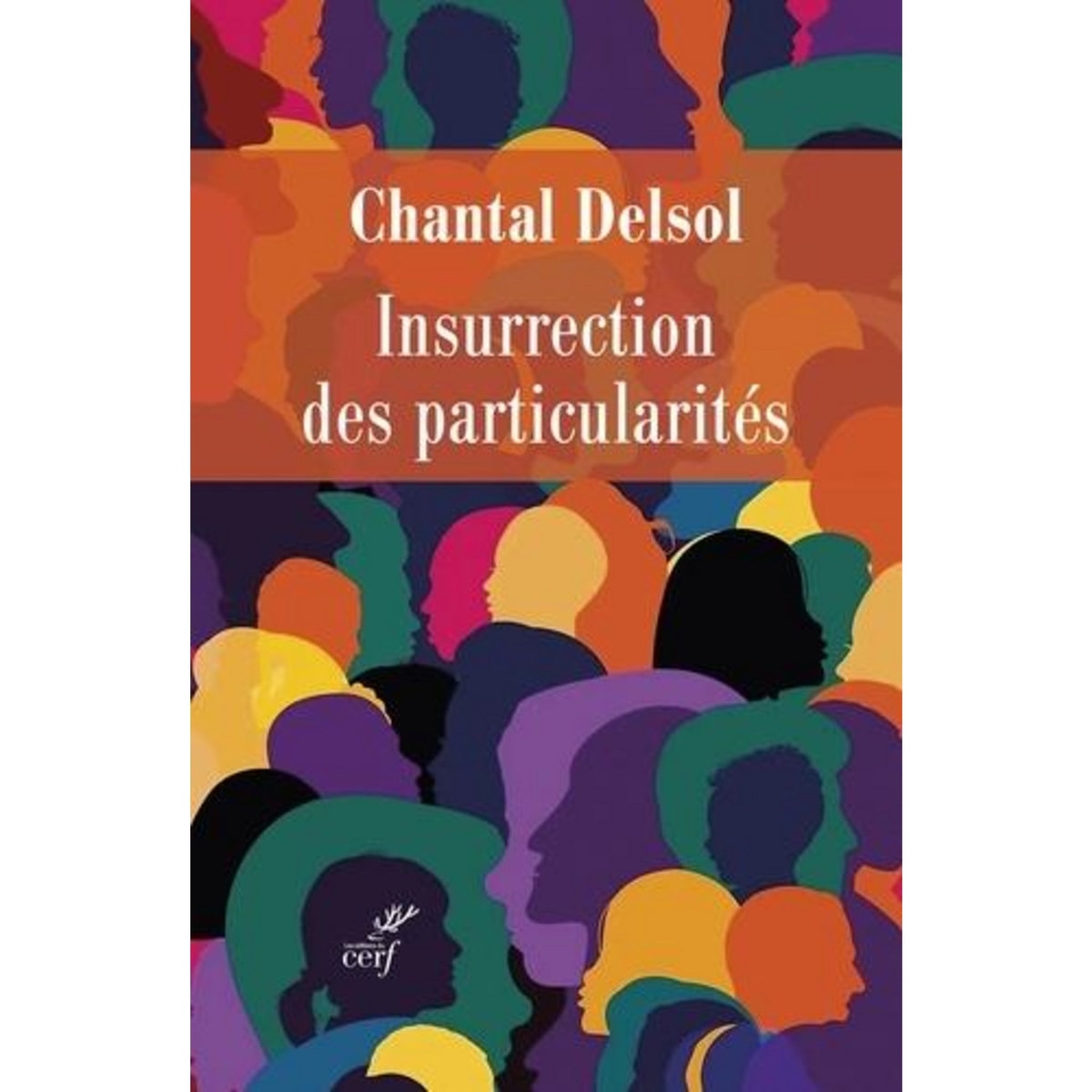 INSURRECTION DES PARTICULARITES, Delsol Chantal