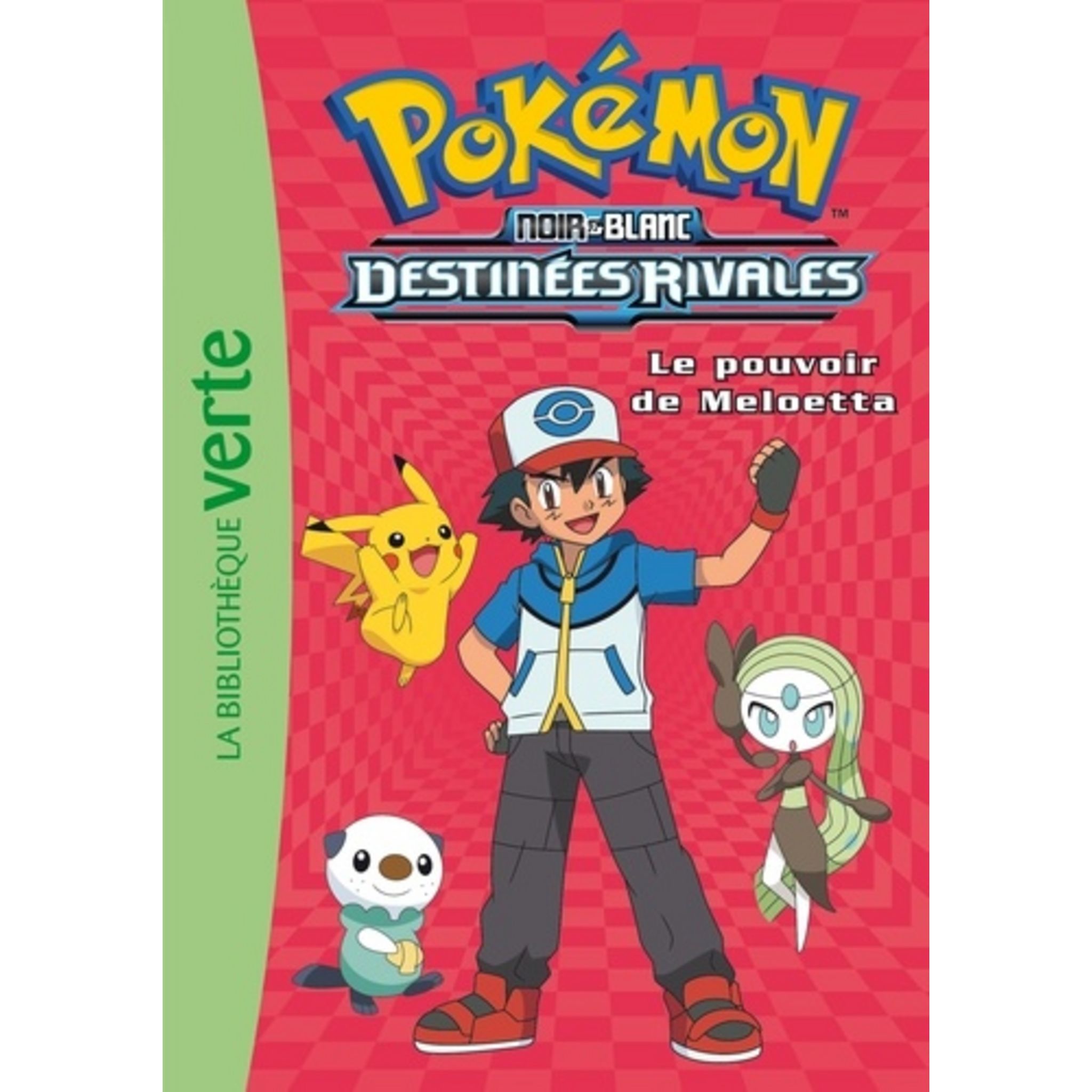 POKEMON NOIR ET BLANC TOME 9 LE POUVOIR DE MELOETTA, Godeau Natacha pas cher Auchan.fr