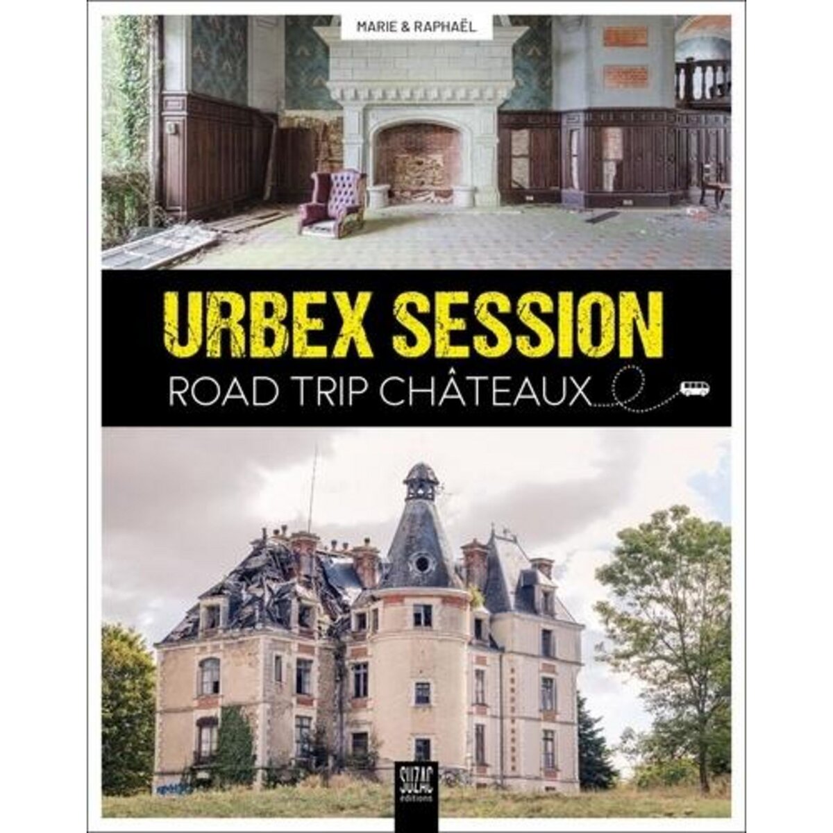  URBEX SESSION. ROAD TRIP CHATEAUX, Lopez Raphaël