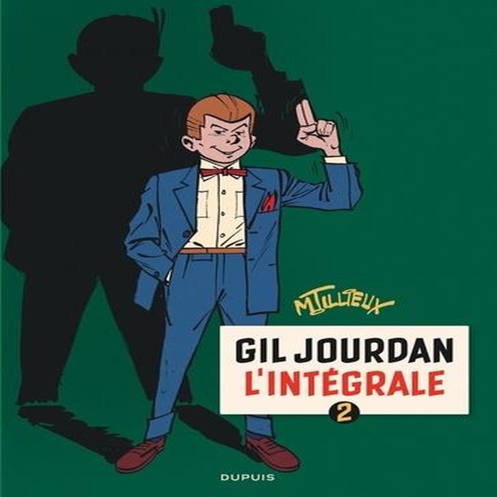 GIL JOURDAN. L'INTEGRALE, TOME 2, Tillieux Maurice