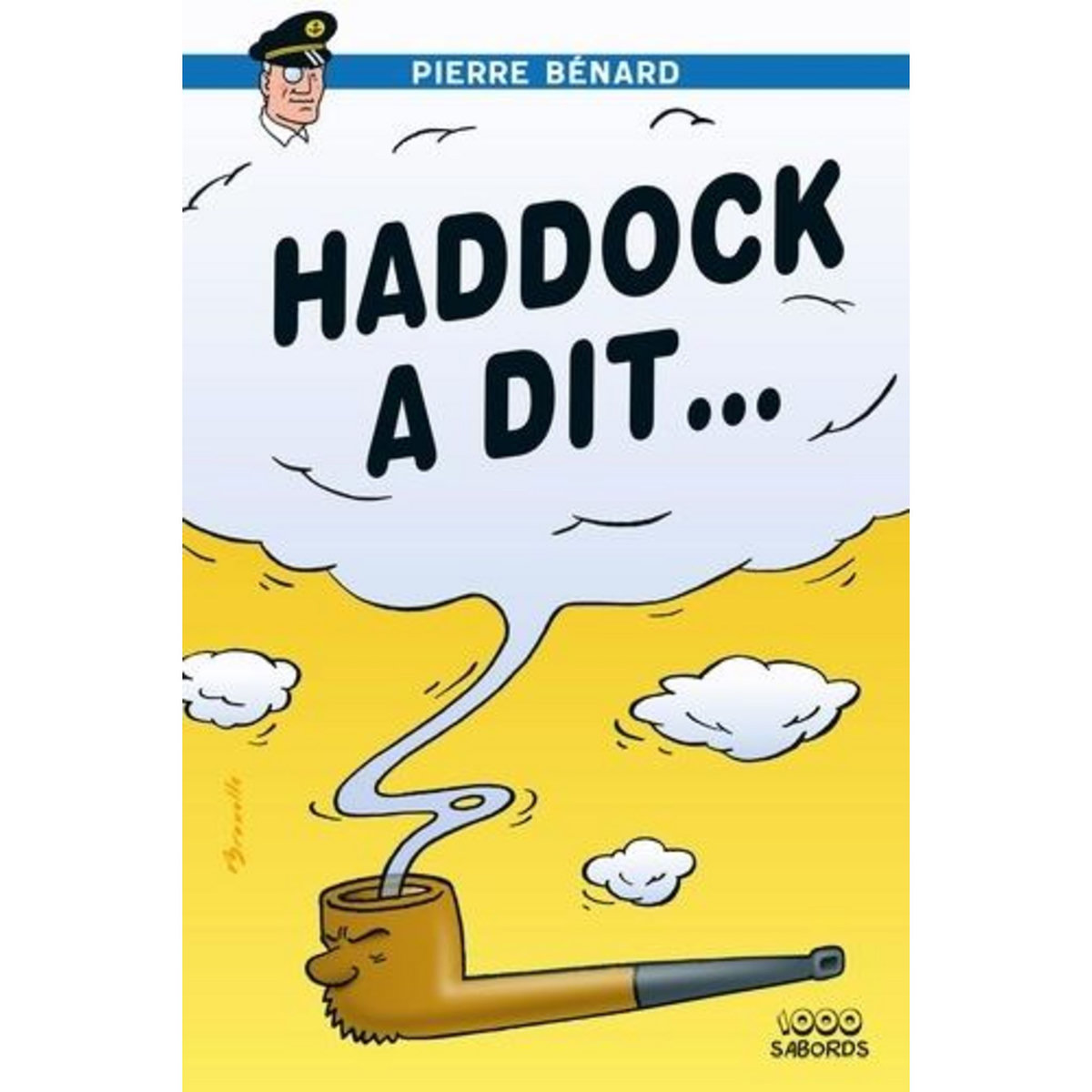 HADDOCK A DIT, Bénard Pierre