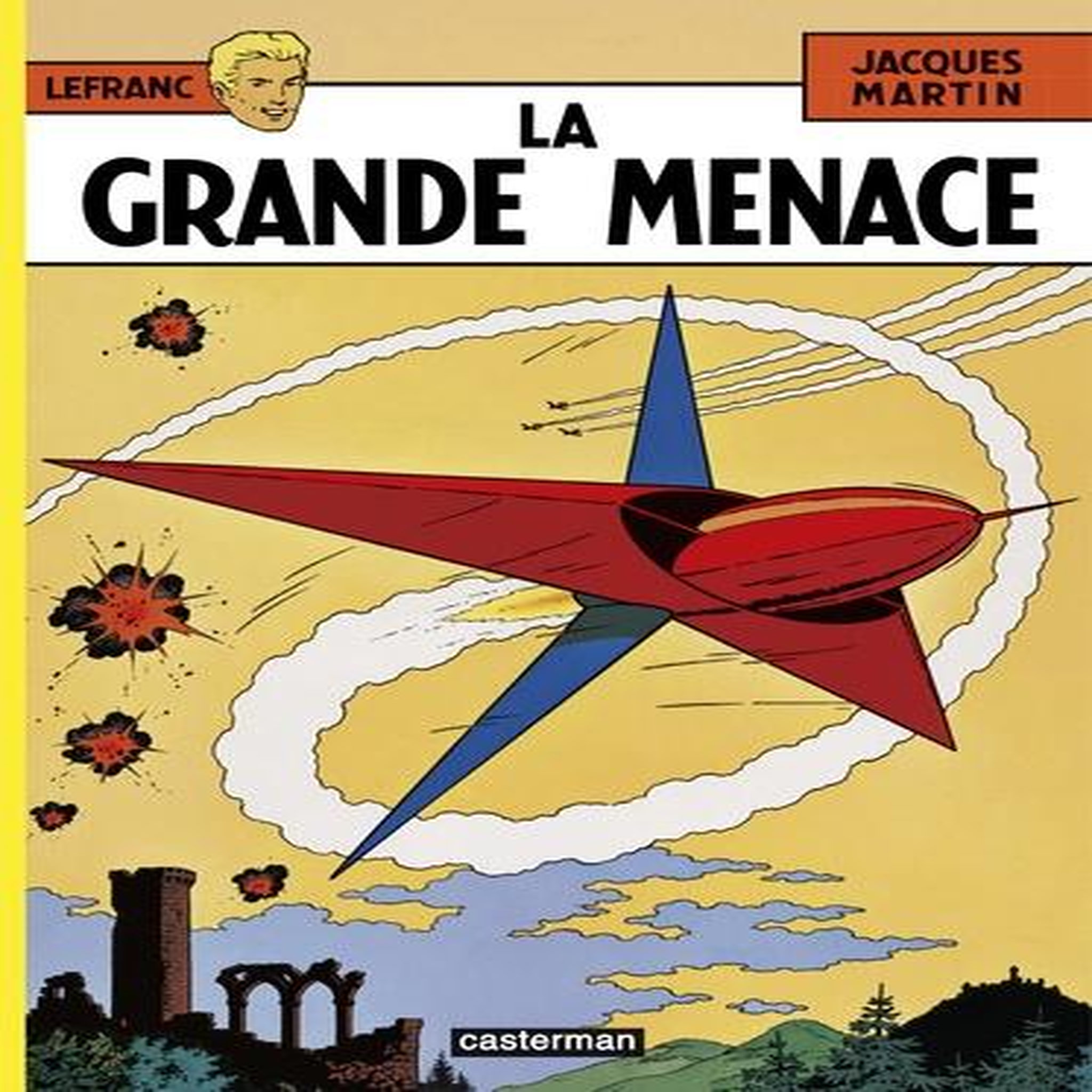 LEFRANC TOME 1 : LA GRANDE MENACE, Martin Jacques