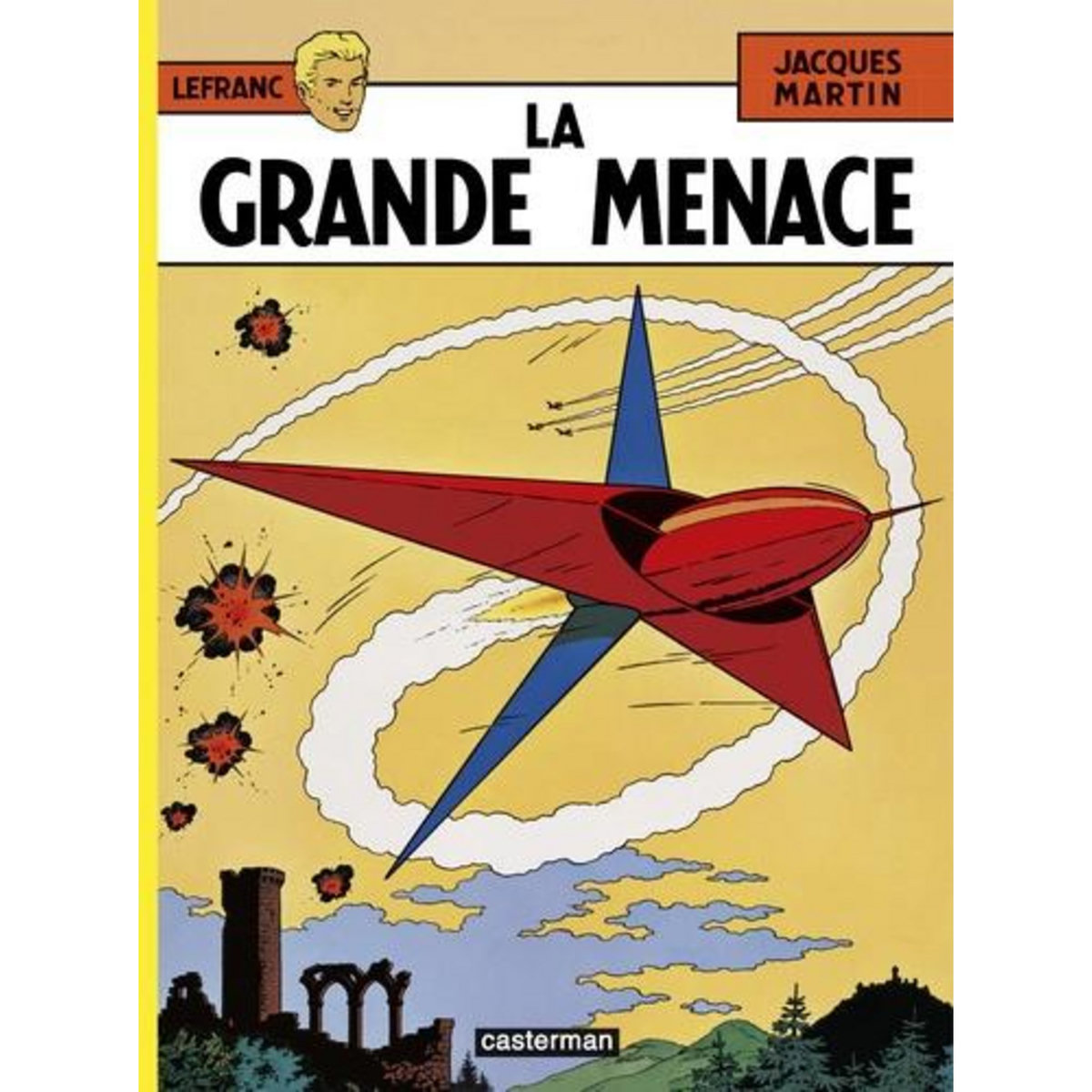 LEFRANC TOME 1 : LA GRANDE MENACE, Martin Jacques