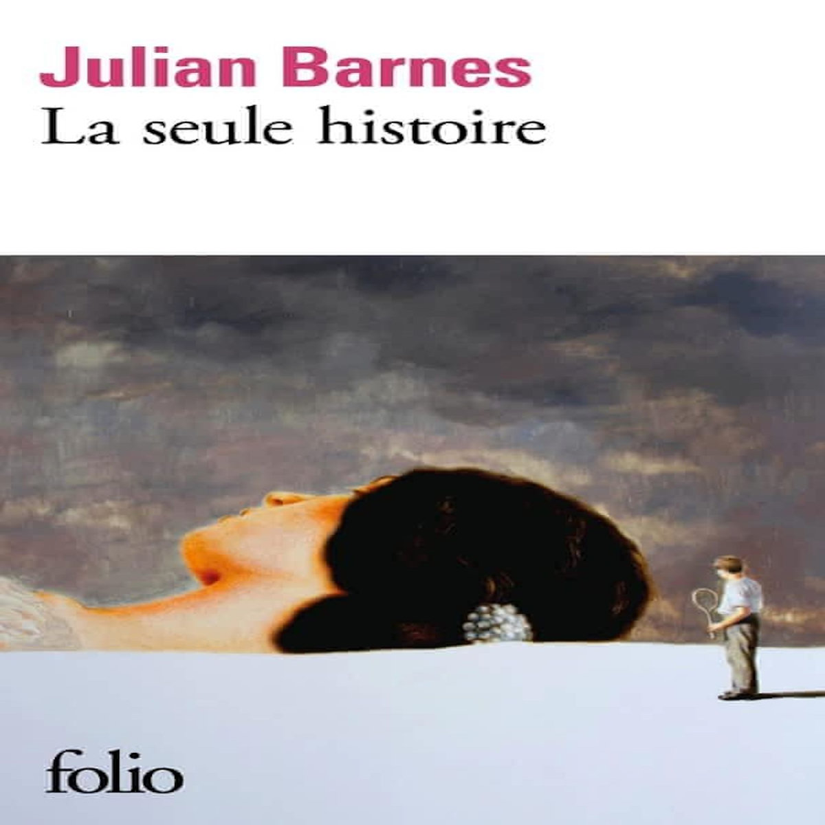 LA SEULE HISTOIRE, Barnes Julian