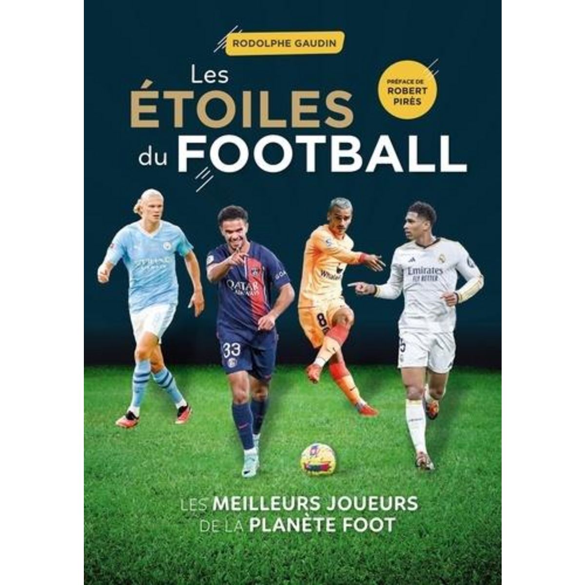 LES ETOILES DU FOOTBALL. EDITION 2024, Gaudin Rodolphe