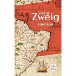 AMERIGO. RECIT D'UNE ERREUR HISTORIQUE, Zweig Stefan